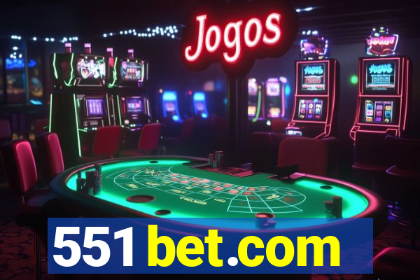 551 bet.com